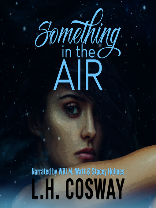 Title details for Something in the Air by L.H. Cosway - Available